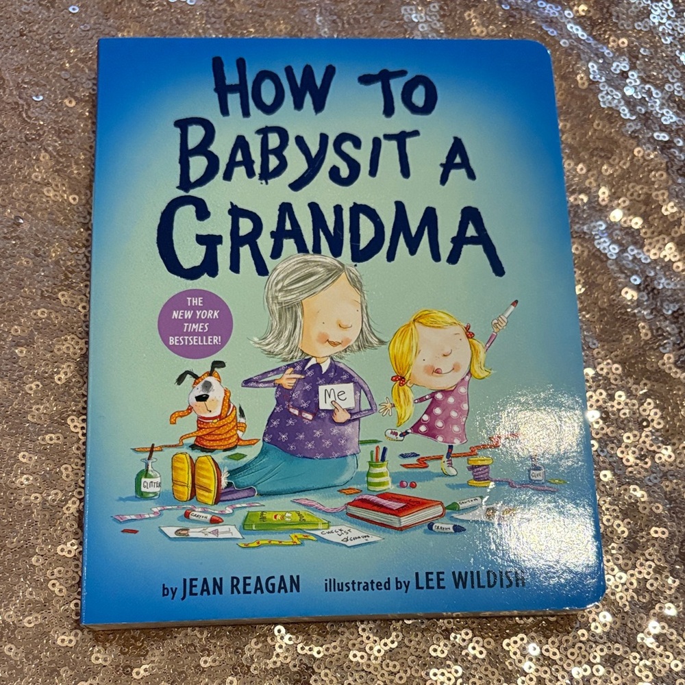 NWT How to Babysit a Grandma children’s colorful board book by Jean Reagan